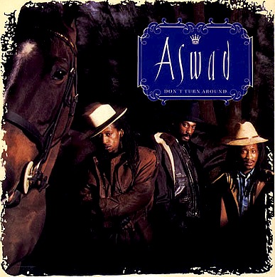 Aswad - Don't Turn Around